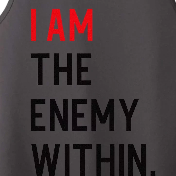 I Am The Enemy Within Performance Tank