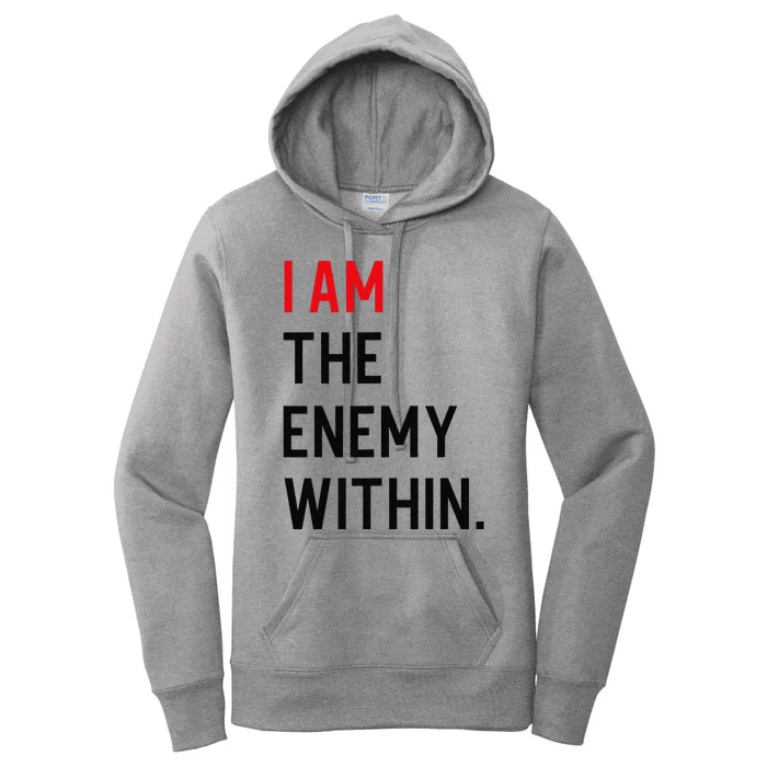 I Am The Enemy Within Women's Pullover Hoodie