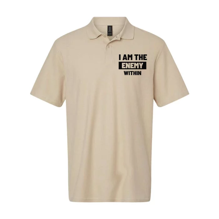 I Am The Enemy Within Softstyle Adult Sport Polo