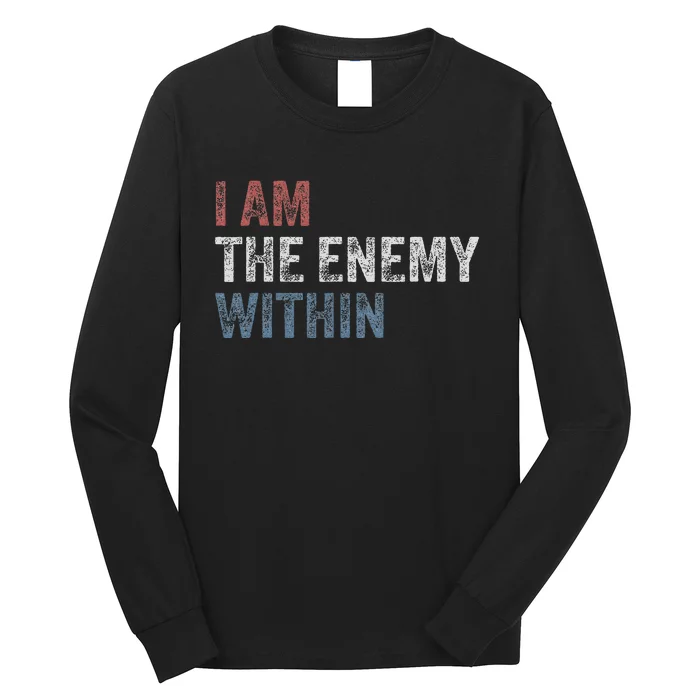 I Am The Enemy Within Long Sleeve Shirt