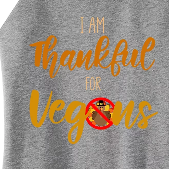 I Am Thankful For Vegans Thanksgiving Vegan Meaningful Gift Women’s Perfect Tri Rocker Tank