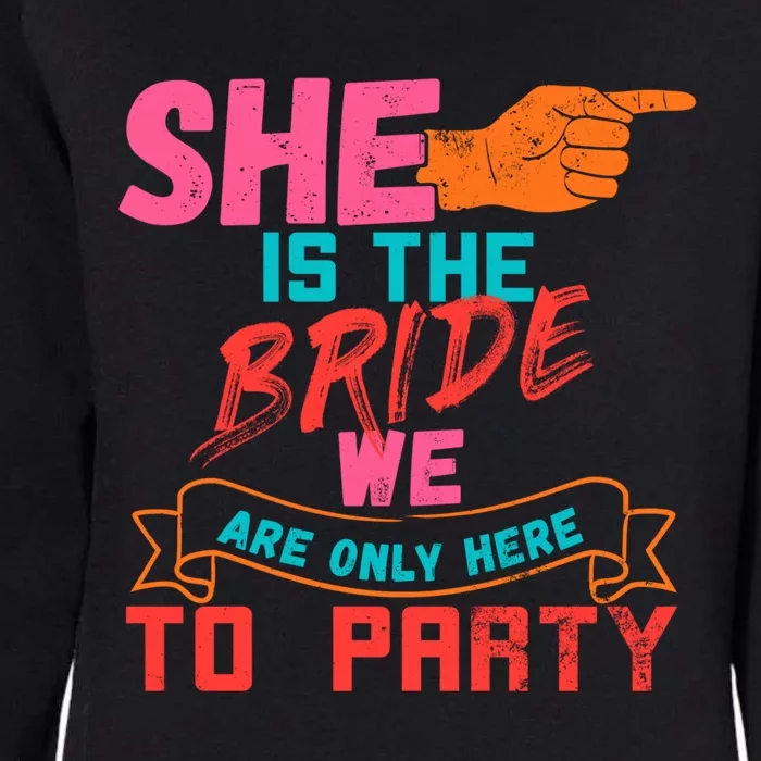 I Am The Bride Set Of 3 Designs 2/3 Funny Bachelorette Party Cool Gift Womens California Wash Sweatshirt