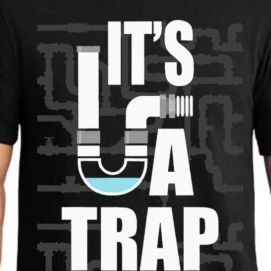 It's A Trap Funny Plumber Plumbing Handyman Pipe Fitter Pajama Set