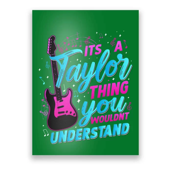 ItS A Taylor Thing You WouldnT Understand Poster