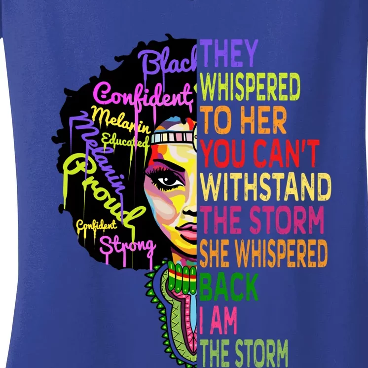 I Am The Storm Outfit Junenth Gift Black History Great Gift Women's V-Neck T-Shirt