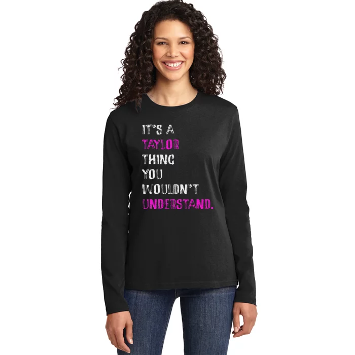 ItS A Taylor Thing Unique Style Ladies Long Sleeve Shirt