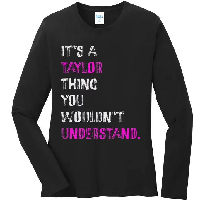 ItS A Taylor Thing Unique Style Ladies Long Sleeve Shirt