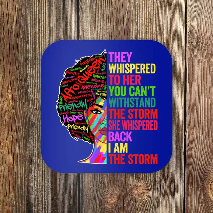 I Am The Storm Black History Month Funny Juneteenth Gift Coaster