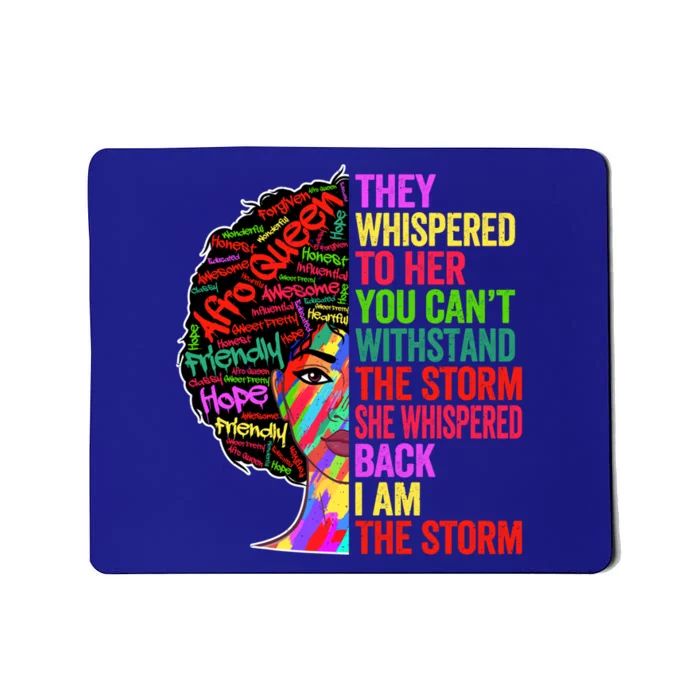 I Am The Storm Black History Month Funny Juneteenth Gift Mousepad