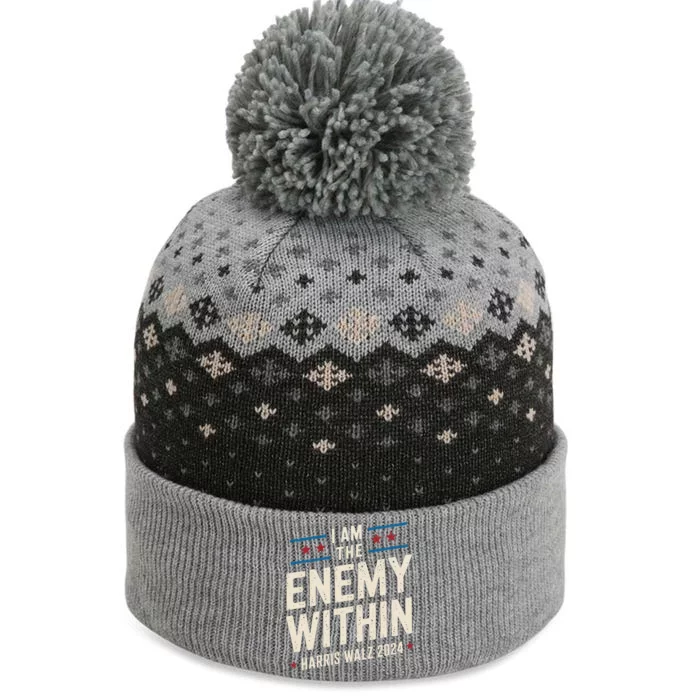 I Am The Enemy Within Pun Kamala Harris Walz 2024 The Baniff Cuffed Pom Beanie