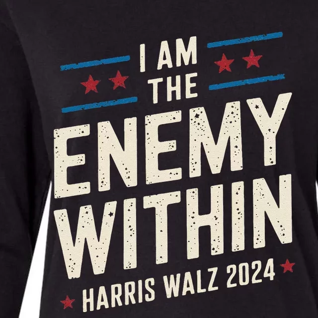 I Am The Enemy Within Pun Kamala Harris Walz 2024 Womens Cotton Relaxed Long Sleeve T-Shirt