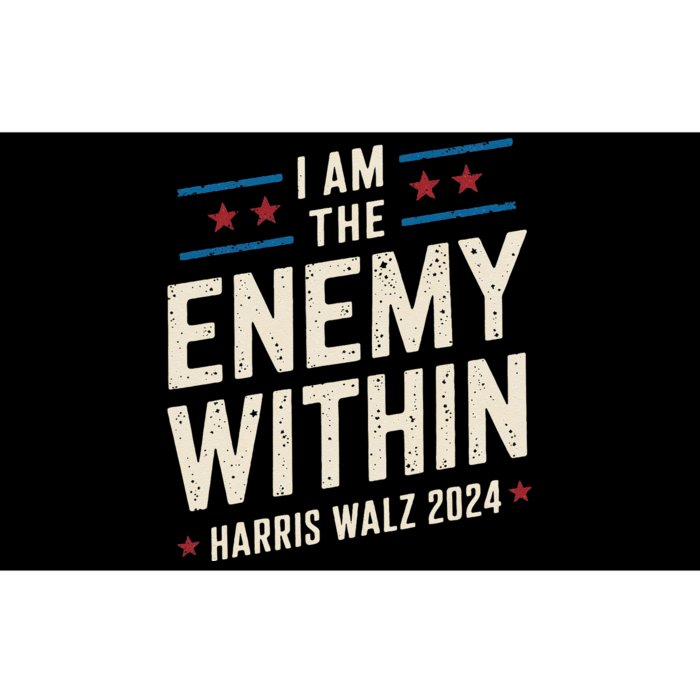 I Am The Enemy Within Pun Kamala Harris Walz 2024 Bumper Sticker