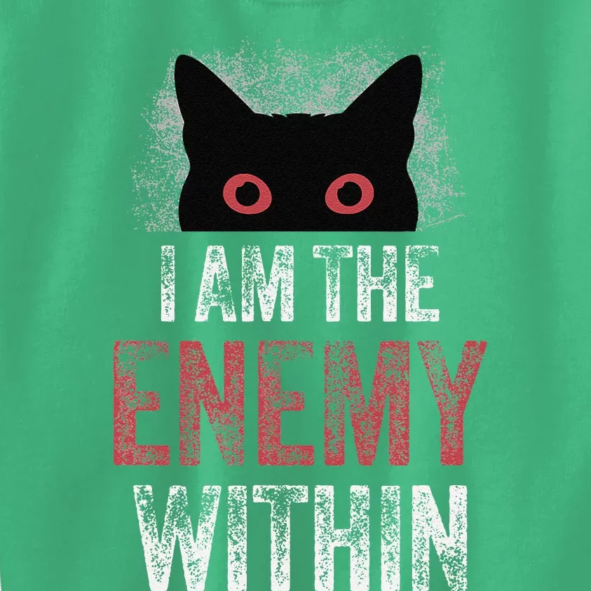 I Am The Enemy Within Pun Cat Owners Kids Sweatshirt