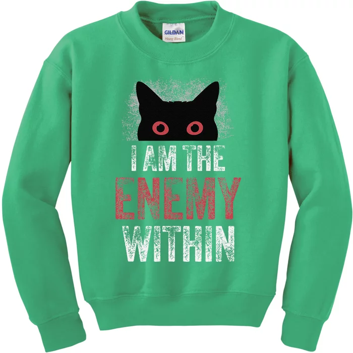 I Am The Enemy Within Pun Cat Owners Kids Sweatshirt