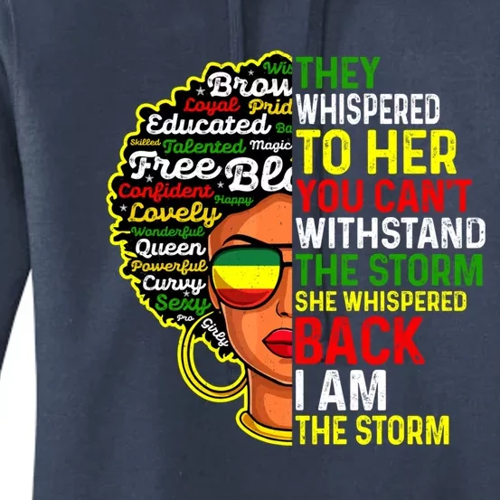 I Am The Storm Juneteenth Black History Month Meaningful Gift Women's Pullover Hoodie