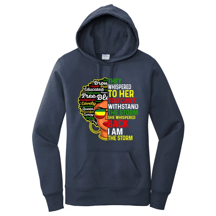 I Am The Storm Juneteenth Black History Month Meaningful Gift Women's Pullover Hoodie