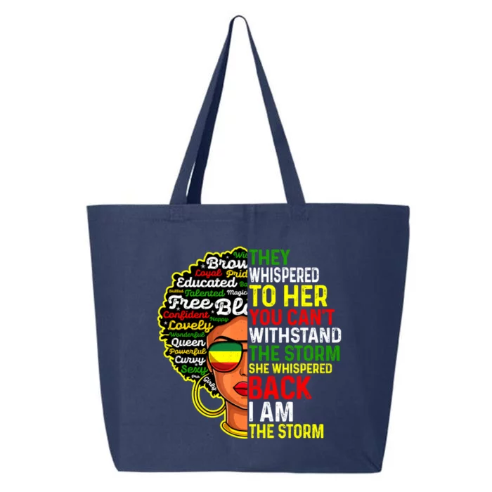 I Am The Storm Juneteenth Black History Month Meaningful Gift 25L Jumbo Tote