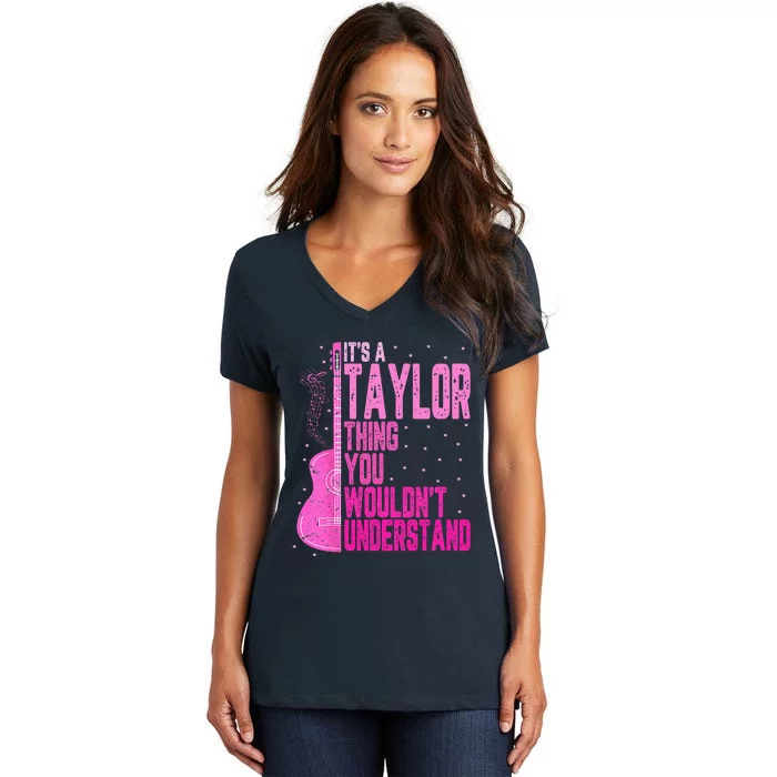 ItS A Taylor Thing You WouldnT Understand Women's V-Neck T-Shirt