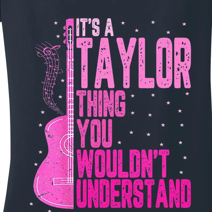 ItS A Taylor Thing You WouldnT Understand Women's V-Neck T-Shirt