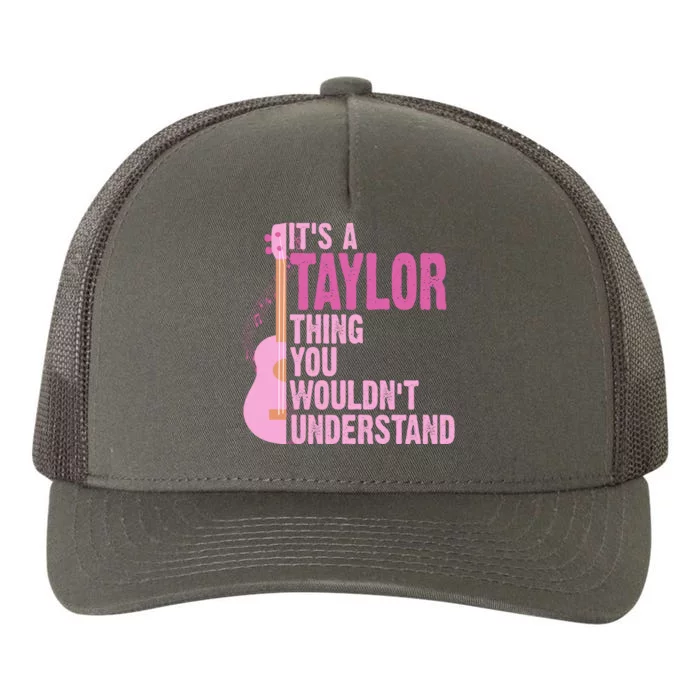 Its A Taylor Thing You Wouldnt Understand Guitar Yupoong Adult 5-Panel Trucker Hat