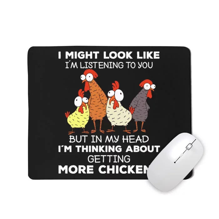 I Am Thinking About Getting More Chickens Farming Farmer Mousepad