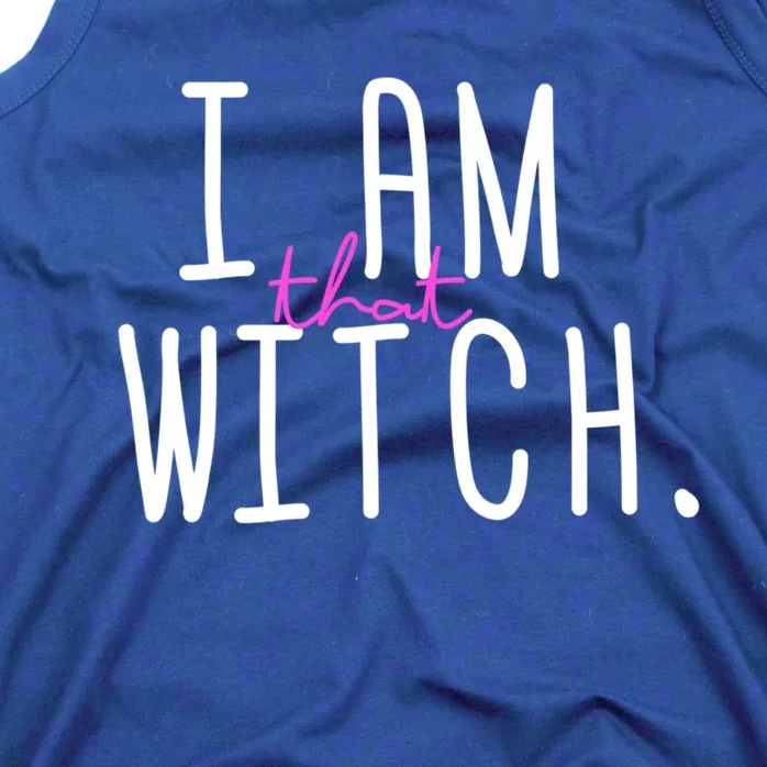 I Am That Witch Meaningful Gift Tank Top