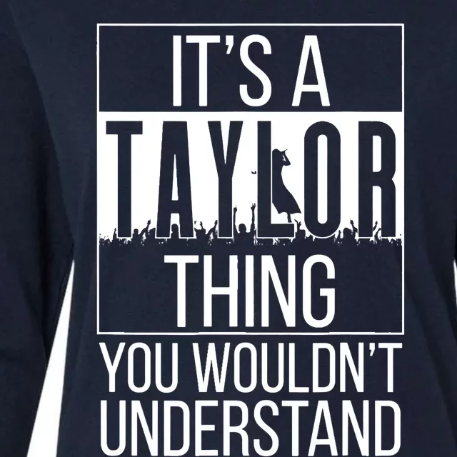 It's A Taylor Thing You Wouldn't Understand - Family Name Womens Cotton Relaxed Long Sleeve T-Shirt