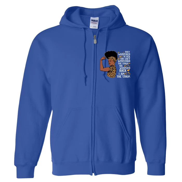 I Am The Storm Melanin Afro Black Magic Black History Funny Gift Full Zip Hoodie