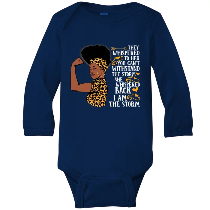 I Am The Storm Melanin Afro Black Magic Black History Funny Gift Baby Long Sleeve Bodysuit