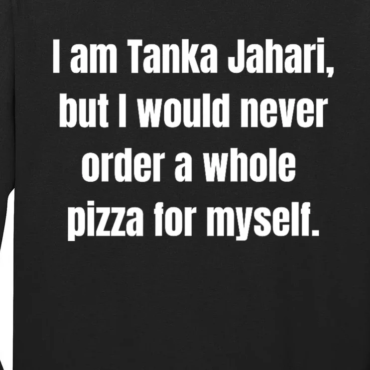 I Am Tanka Jahari Tall Long Sleeve T-Shirt