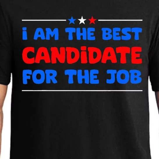 I Am The Best Candidate For The Job Employment Interview Pajama Set