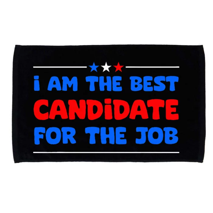 I Am The Best Candidate For The Job Employment Interview Microfiber Hand Towel