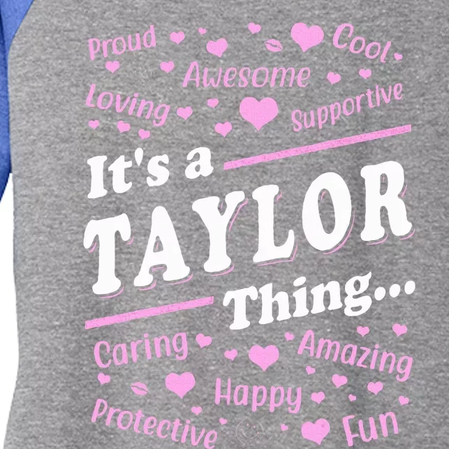 ItS A Taylor Thing Proud Family Surname Taylor Women's Tri-Blend 3/4-Sleeve Raglan Shirt