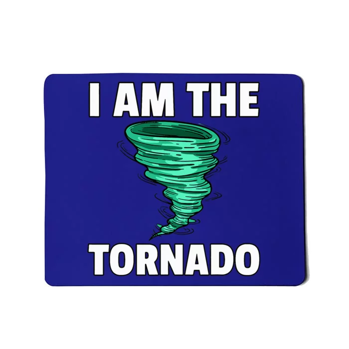 I Am The Storm Twister Tornado Hurricane Meteorologist Mousepad