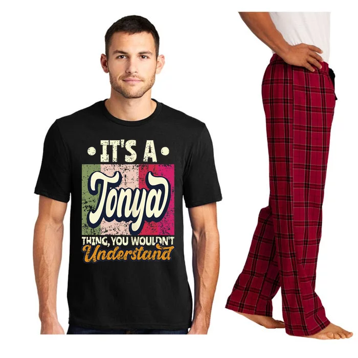 Its A Tonya Thing You Wouldnt Understand Pajama Set