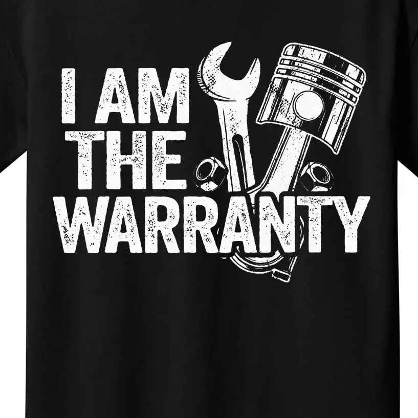 I Am The Warranty Race Car Parts Repair Guy Funny Mechanic Kids T-Shirt