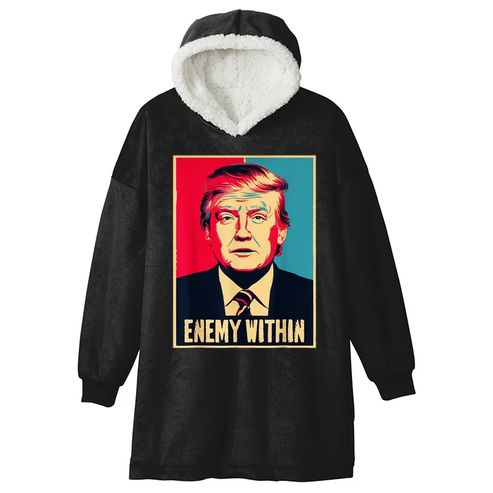 I Am The Enemy Within Pun Harris And Trump Hooded Wearable Blanket