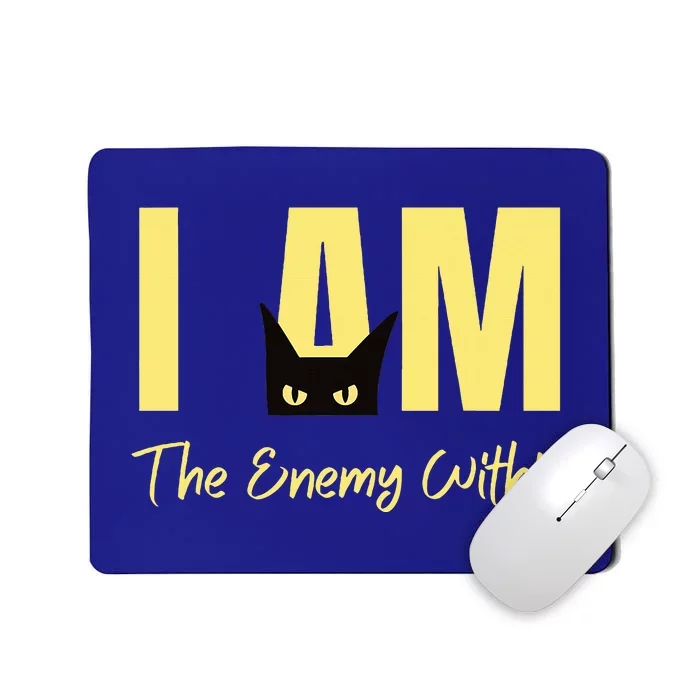 I Am The Enemy Within Kamala Harris Walz 2024 Merch Commala Mousepad