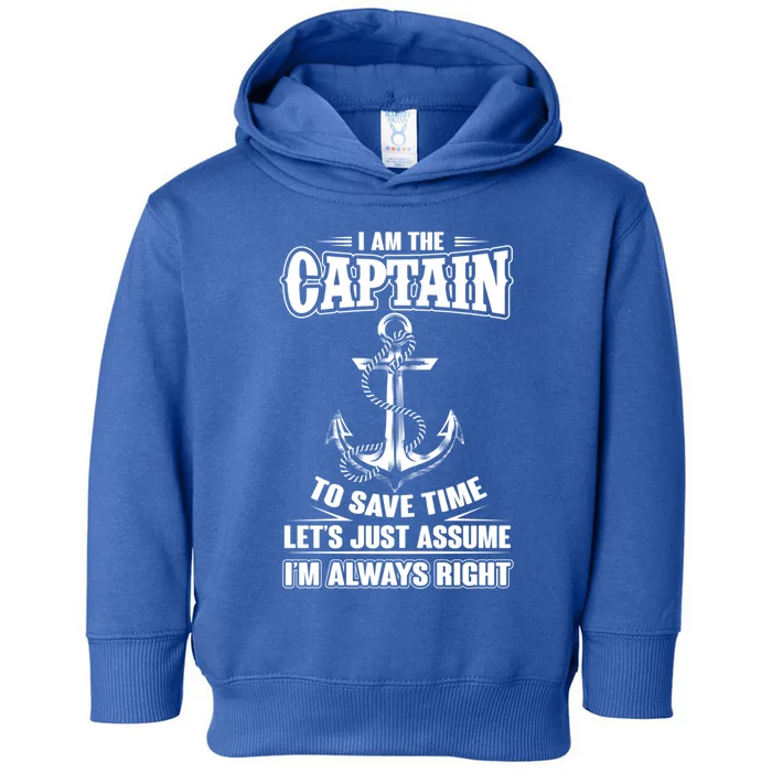 I Am The Captain Boat Captain Funny Gift Toddler Hoodie