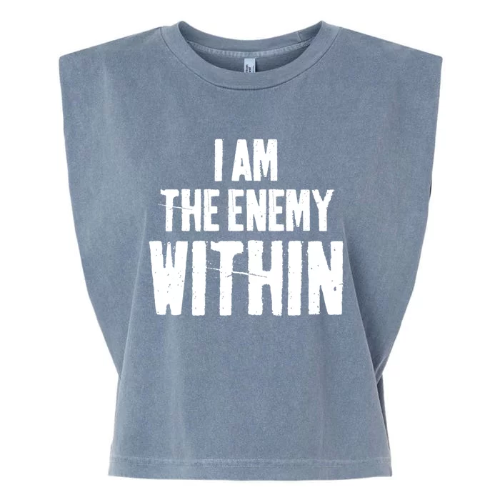 I Am The Enemy Within Garment-Dyed Women's Muscle Tee