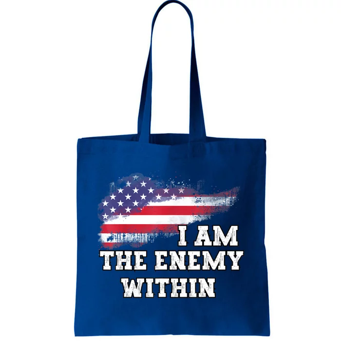 I Am The Enemy Within Tote Bag