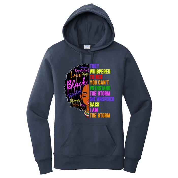 I Am The Storm Black Juneteenth Black History Month Meaningful Gift Women's Pullover Hoodie