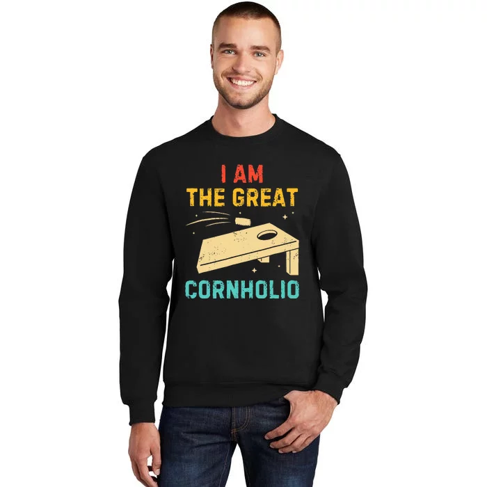 I Am The Great Cornholio Funny Bean Bag Toss Lover Tall Sweatshirt