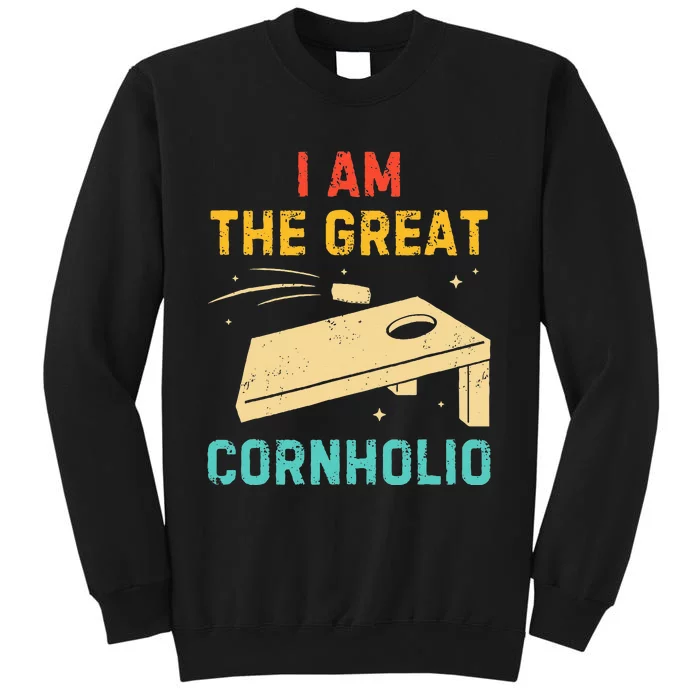 I Am The Great Cornholio Funny Bean Bag Toss Lover Tall Sweatshirt