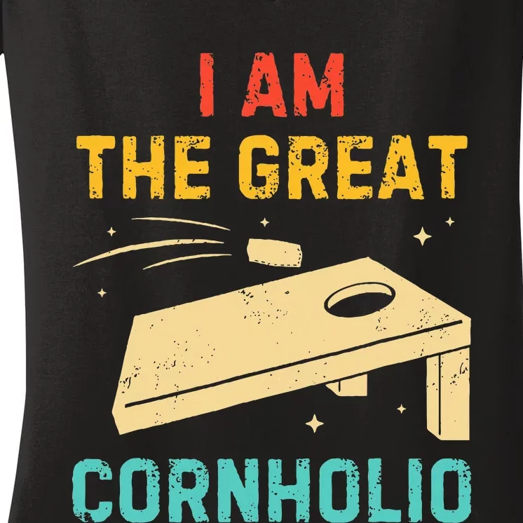 I Am The Great Cornholio Funny Bean Bag Toss Lover Women's V-Neck T-Shirt