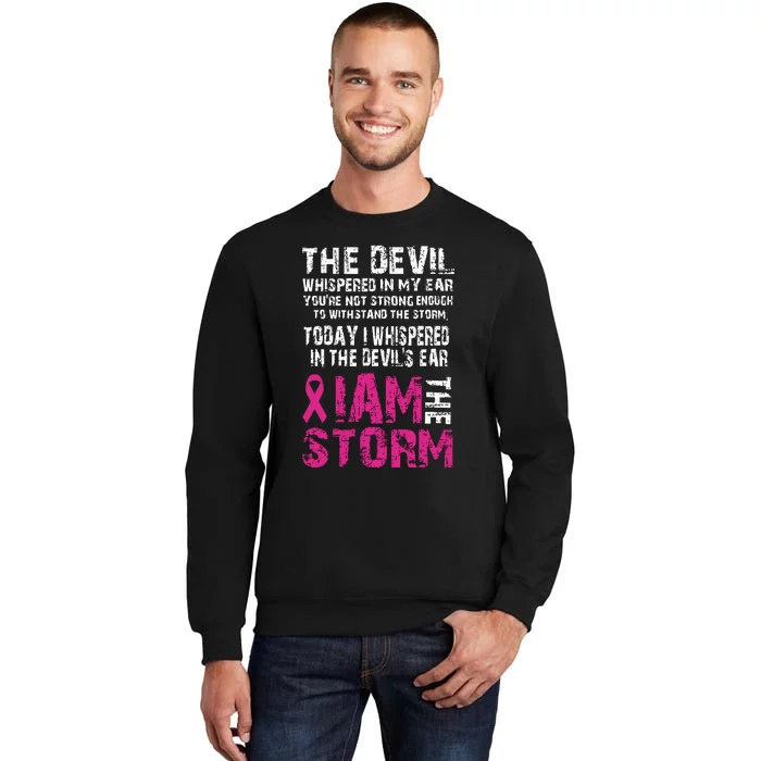 I Am The Storm Breast Cancer Awareness Tall Sweatshirt