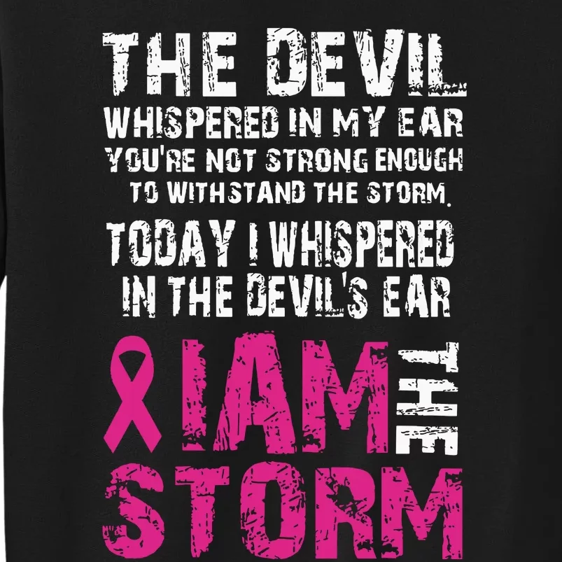 I Am The Storm Breast Cancer Awareness Tall Sweatshirt