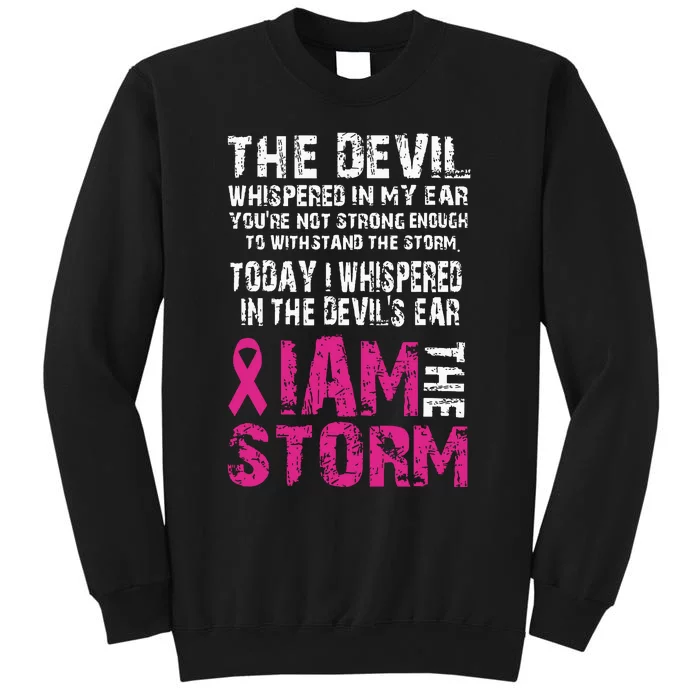 I Am The Storm Breast Cancer Awareness Tall Sweatshirt