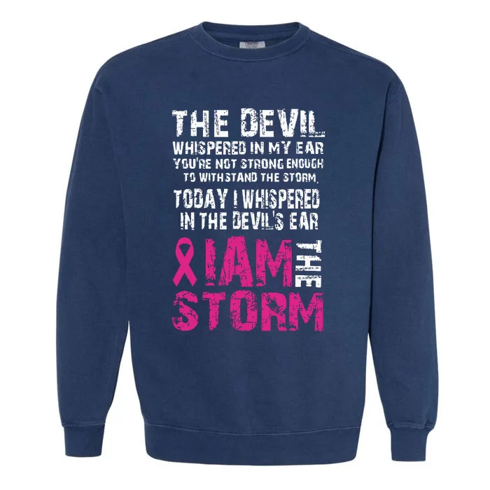 I Am The Storm Breast Cancer Awareness Garment-Dyed Sweatshirt