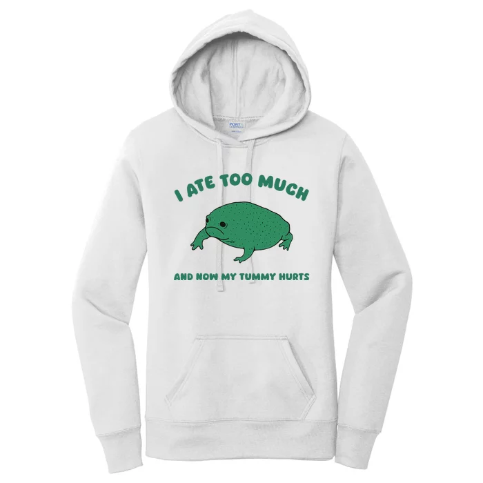 I Ate Too Much And My Tummy Hurts Women's Pullover Hoodie